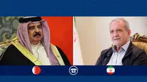 اعلام جزئیات تماس تلفنی پزشکیان با پادشاه بحرین