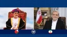 قدردانی پزشکیان از جایگاه عمان در تقویت ثبات منطقه‌ای