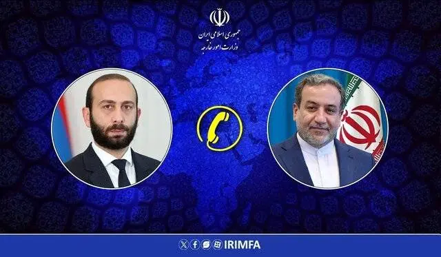 گفتوگوی تلفنی وزیر امور خارجه جمهوری ارمنستان با عراقچی