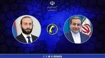 گفت‌وگوی تلفنی وزیر امور خارجه جمهوری ارمنستان با عراقچی 