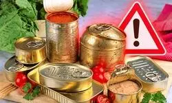 هشدار سازمان غذا و دارو درباره خطر مرگبار بوتولیسم در کنسروهای آلوده