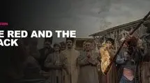 انتشار ویدیویی از سریال تاریخی «سرخ و سیاه»+فیلم 