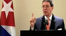 وزیر خارجه کوبا خطاب به ترامپ: ما همیشه آماده جنگ هستیم